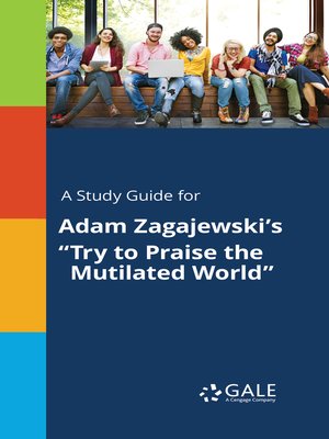 cover image of A Study Guide for Adam Zagajewski's "Try to Praise the Mutilated World"